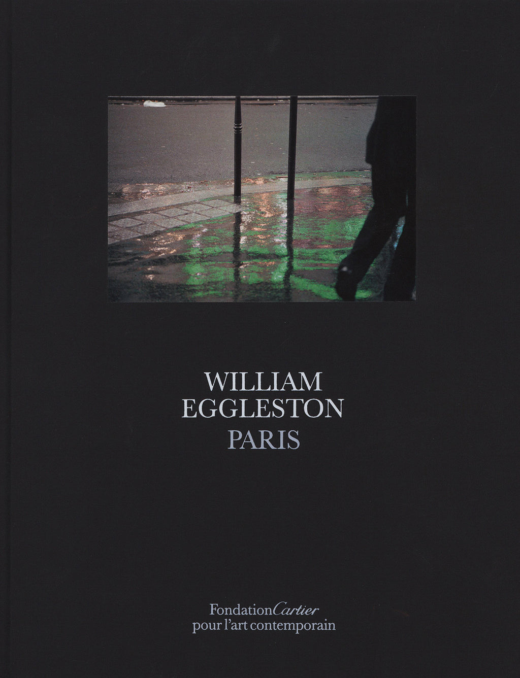 William Eggleston: Paris – NEUTRAL BOOKS