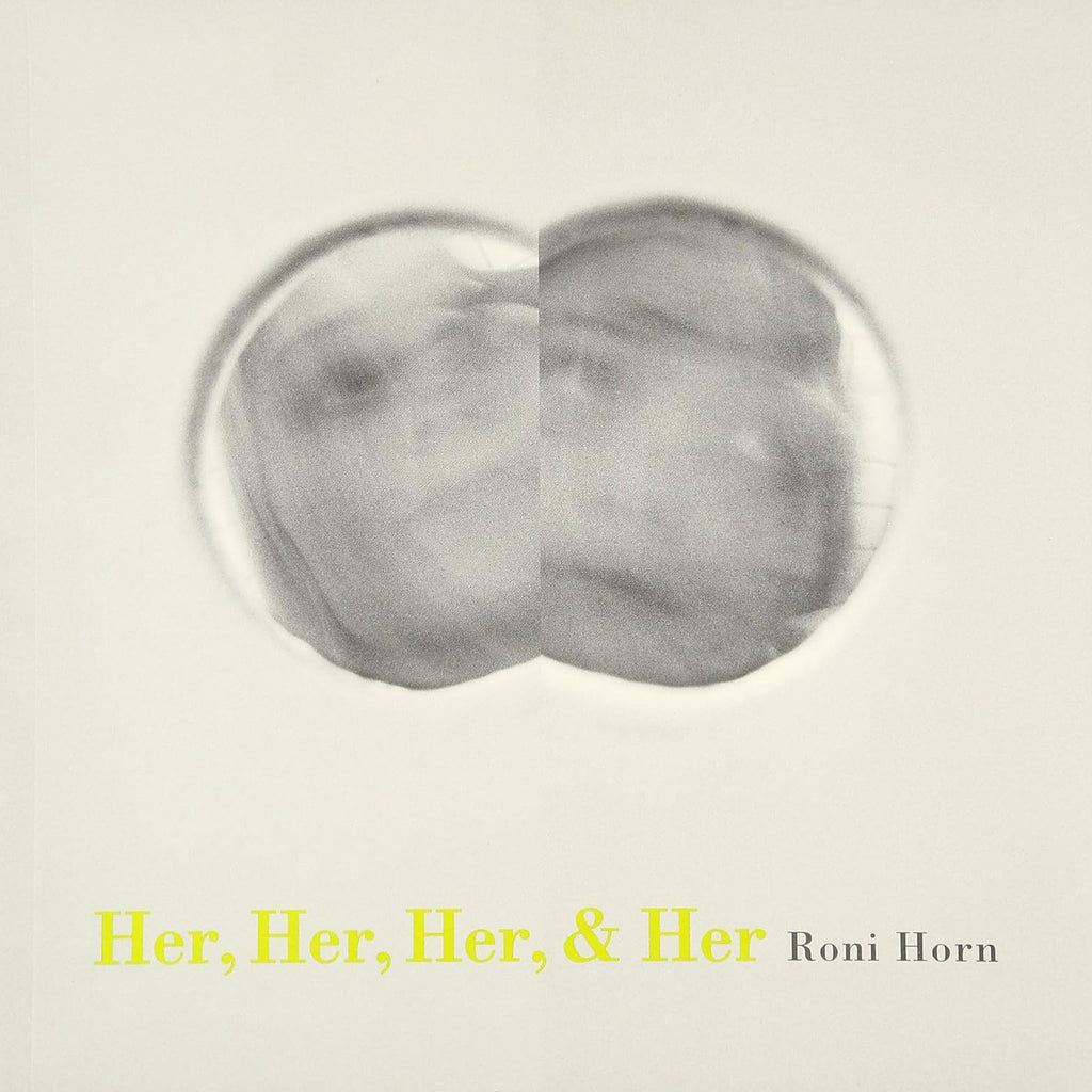 Roni Horn: Her,Her,Her & Her – NEUTRAL BOOKS
