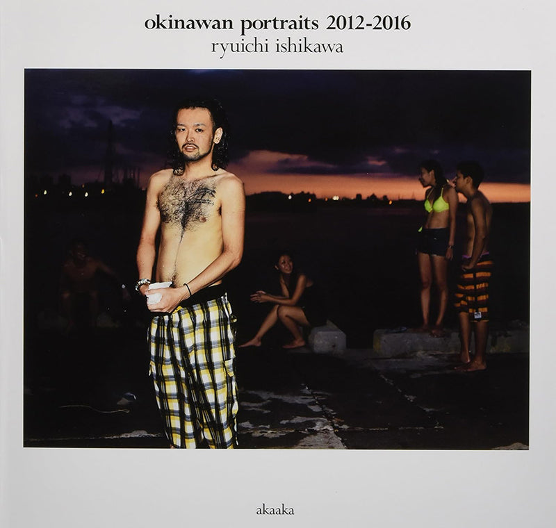 石川竜一: okinawan portraits 2012-2016 – NEUTRAL BOOKS
