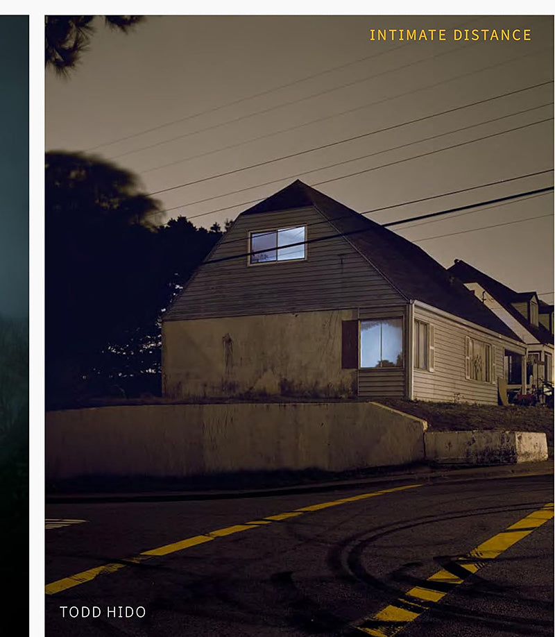Todd Hido: Intimate Distance (Revised and Expanded Edition