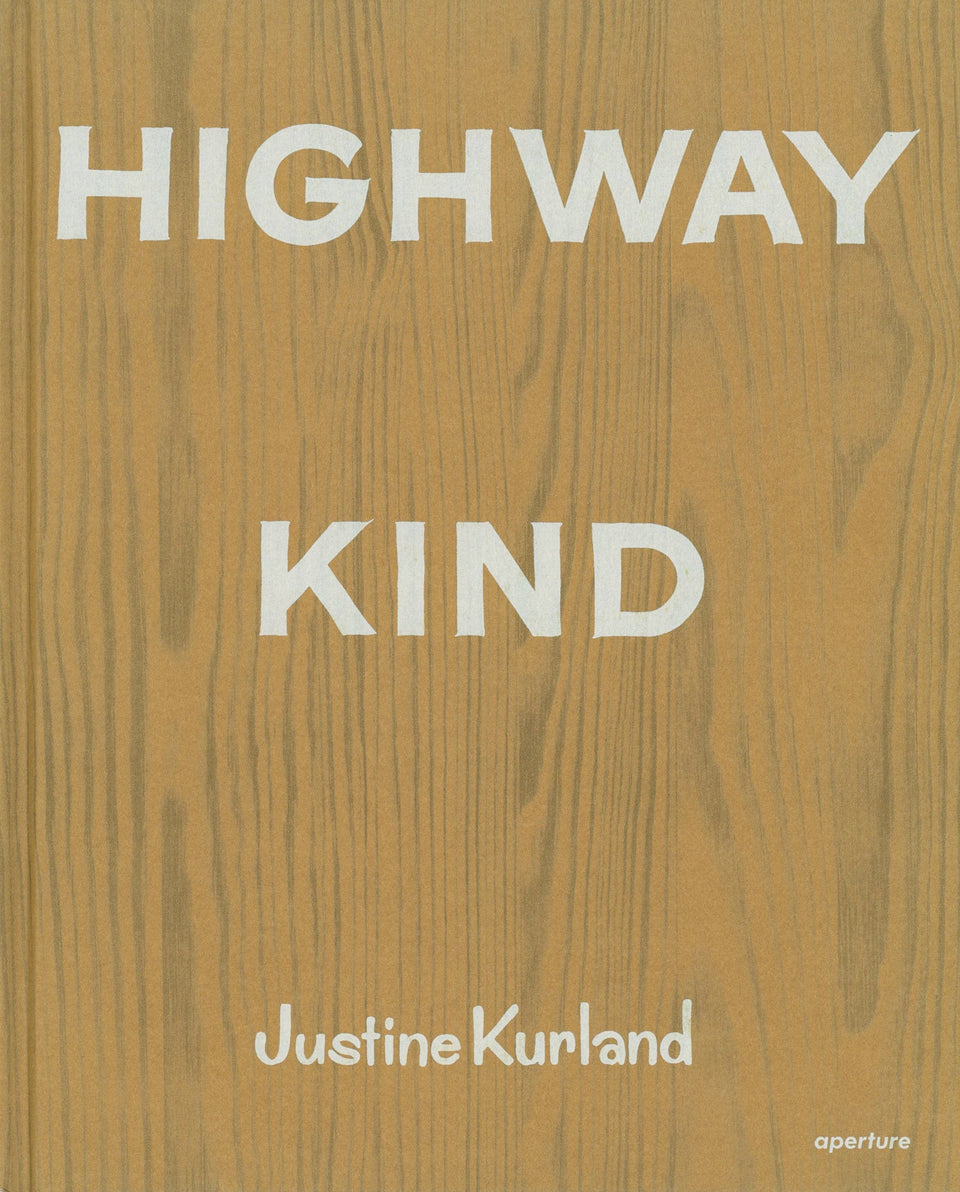 Justine Kurland: Highway Kind