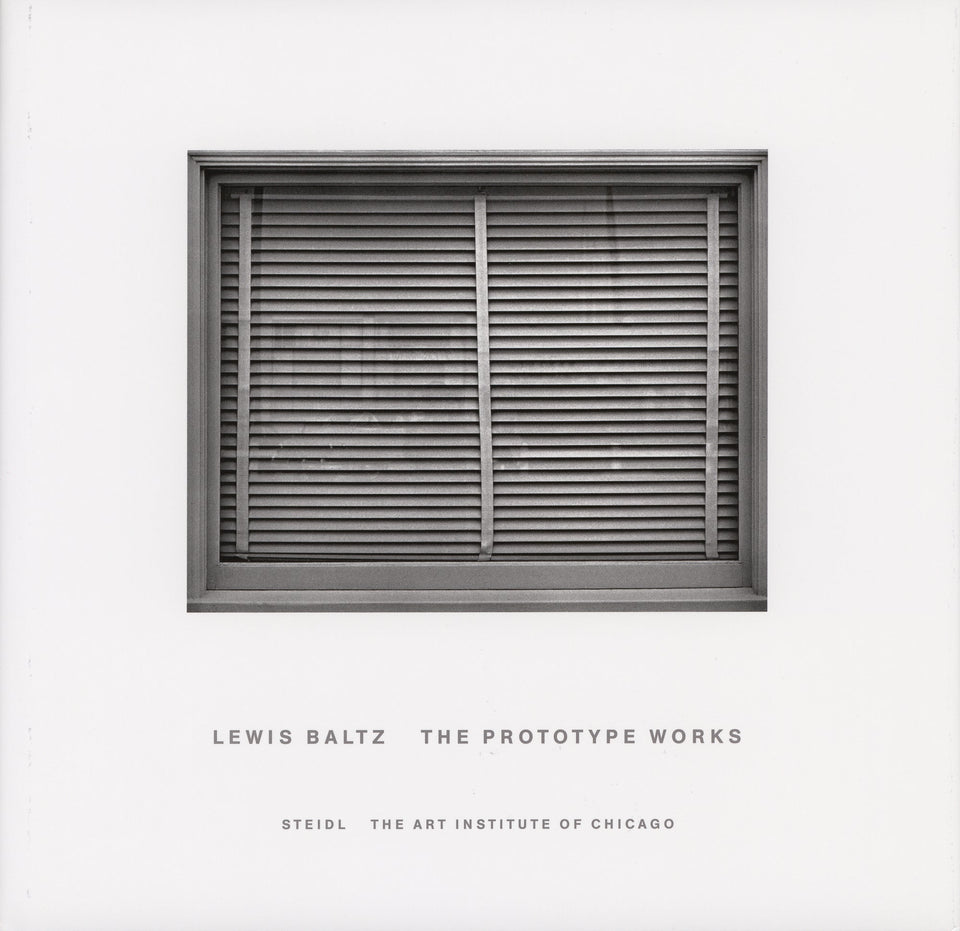 Lewis Baltz: The Prototype Works