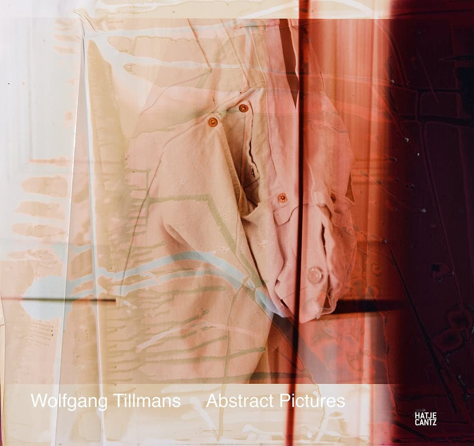 Wolfgang Tillmans: Abstract Pictures