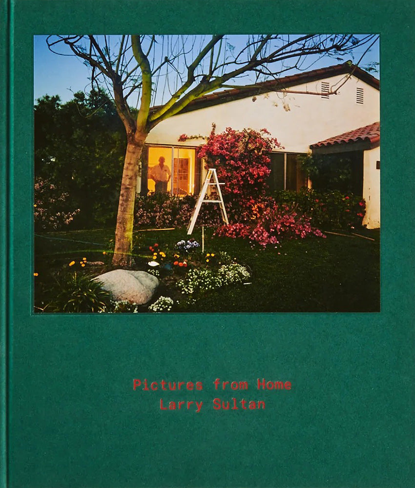 Larry Sultan: Pictures From Home