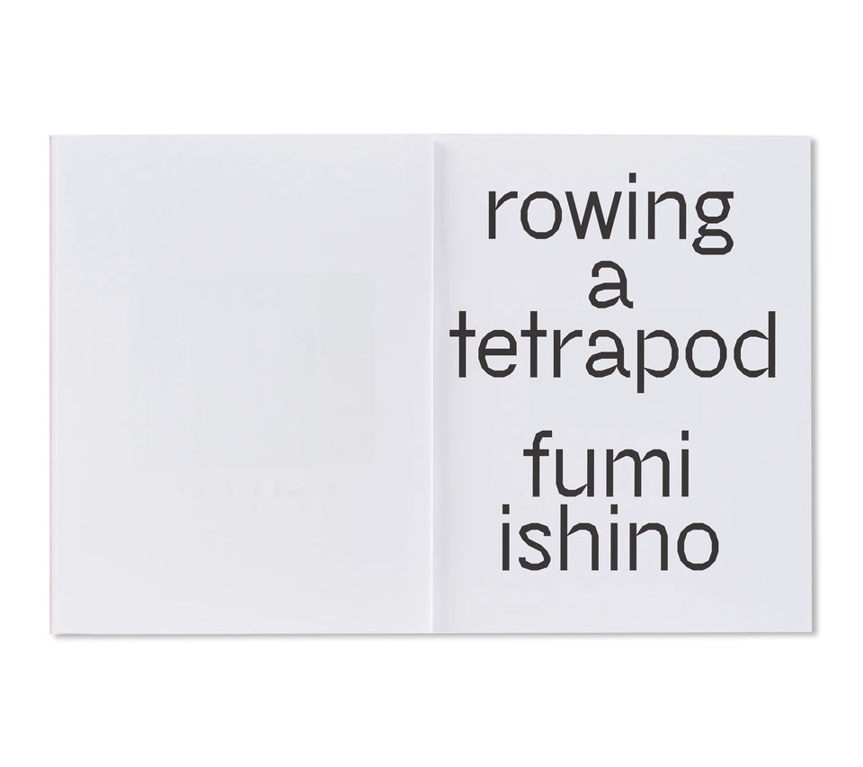 Fumi Ishino: ROWING A TETRAPOD
