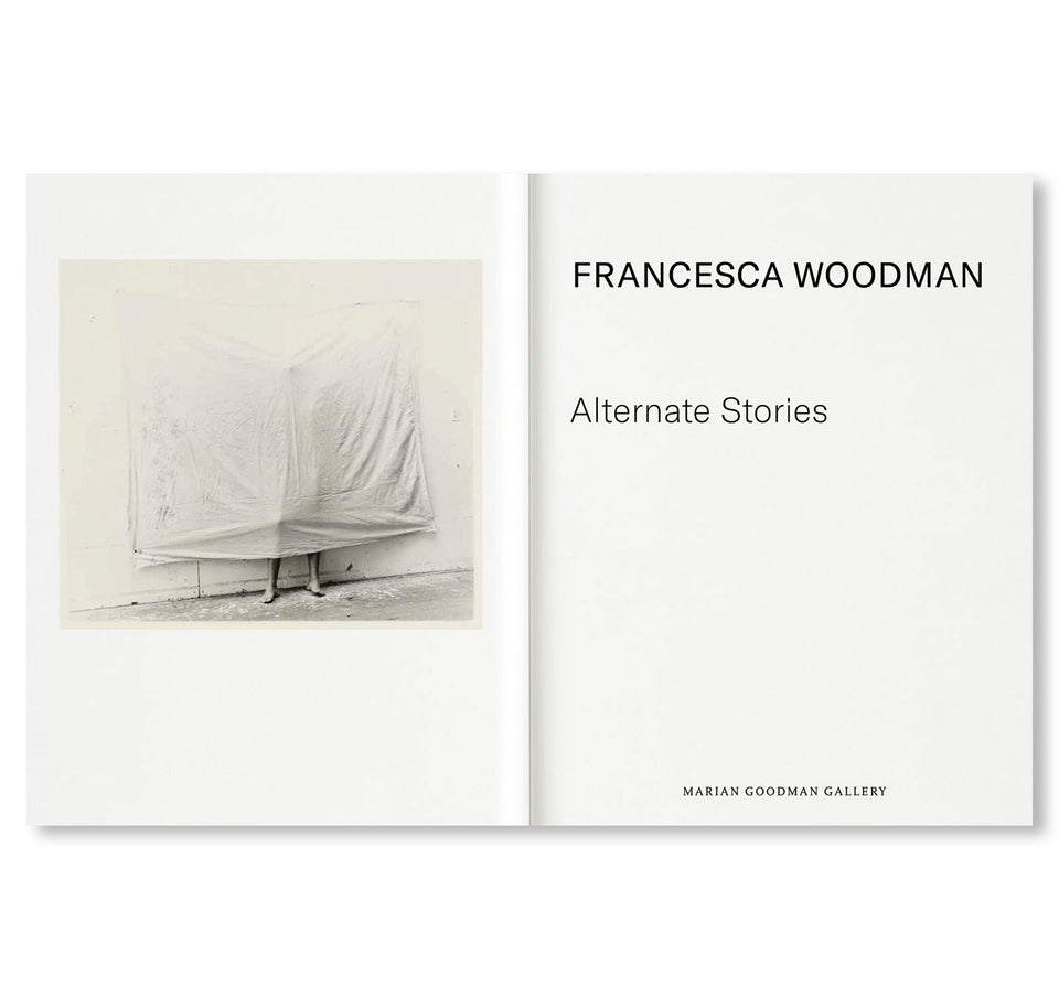 Francesca Woodman: ALTERNATE STORIES