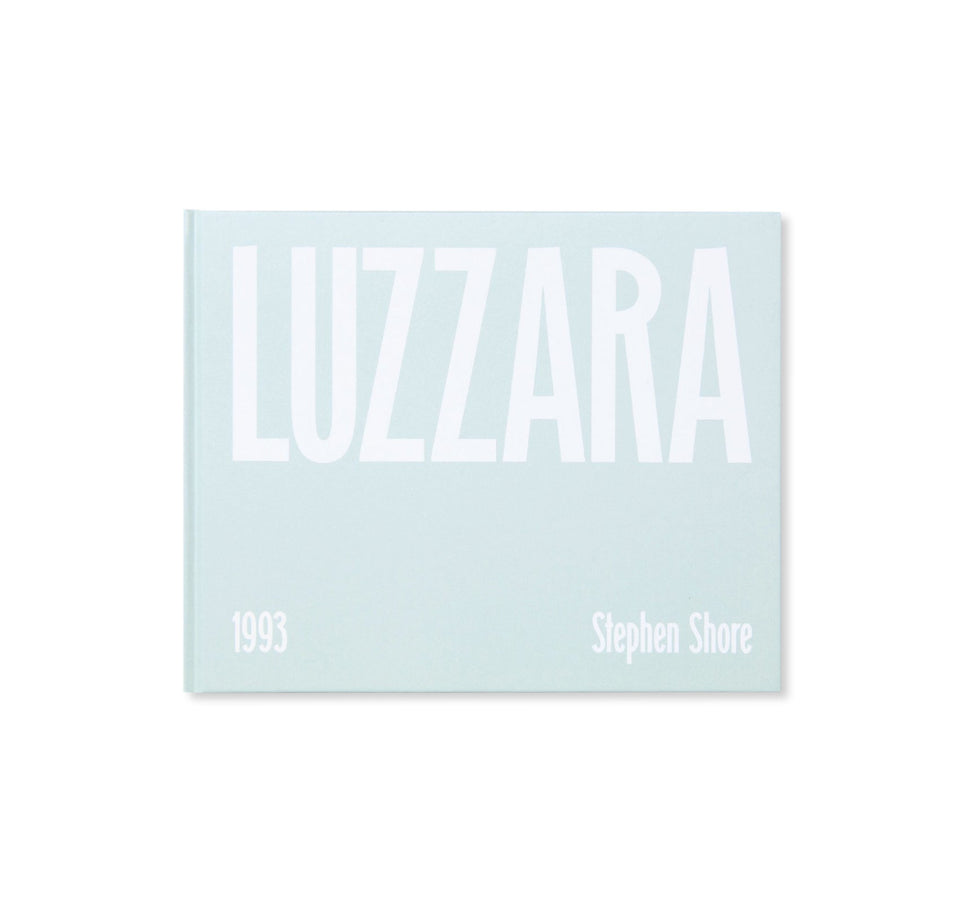 Stephen Shore: LUZZARA