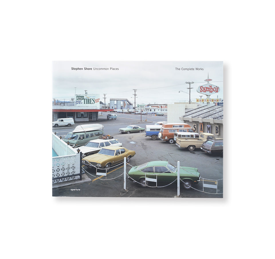 Stephen Shore: UNCOMMON PLACES THE COMPLETE WORKS