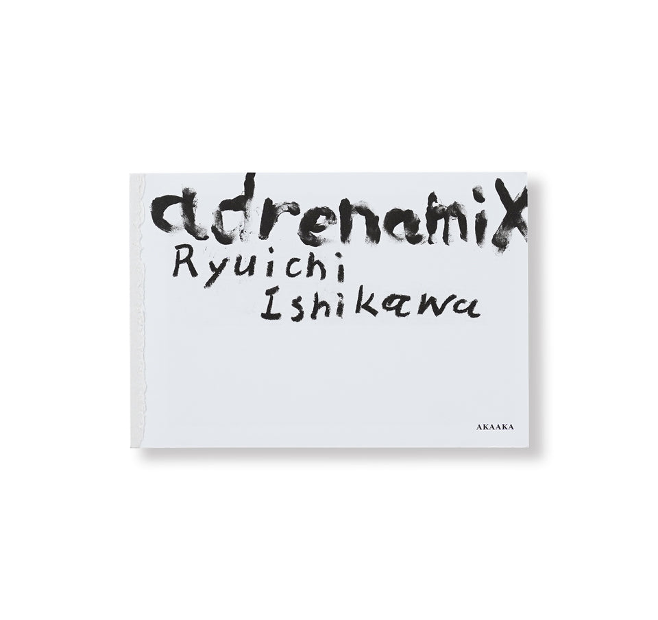 石川竜一: ADRENAMIX
